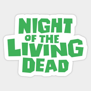 Night of the Living Dead - They won't stay dead T-Shirt Sticker